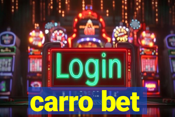 carro bet